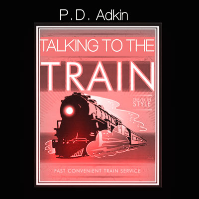talking-to-the-train